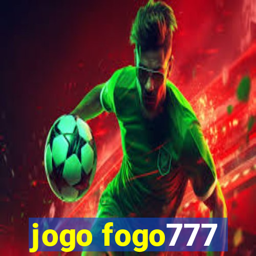 jogo fogo777